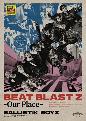 イベント詳細｜BALLISTIK BOYZ ARENA LIVE 2026 BEAT “BLAST Z” ～Our